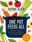 One Pot Feeds All : 100 new recipes from roasting tin dinners to one-pan desserts - eBook