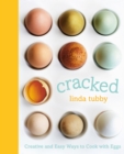 Cracked : Creative and Easy Ways to Cook with Eggs - eBook