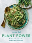 Plant Power : Protein-rich recipes for vegetarians and vegans - eBook