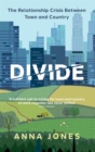 Divide : The relationship crisis between town and country - Book