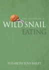 The Sound of a Wild Snail Eating - eBook