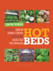 Hot Beds : How to grow early crops using an age-old technique - Book