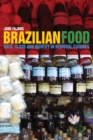 Brazilian Food : Race, Class and Identity in Regional Cuisines - eBook