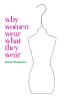 Why Women Wear What They Wear - eBook