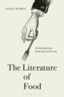 The Literature of Food : An Introduction from 1830 to Present - Book