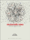 Encountering Things : Design and Theories of Things - eBook