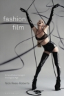 Fashion Film : Art and Advertising in the Digital Age - Book