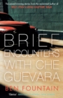 Brief Encounters with Che Guevara - eBook
