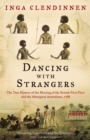 Dancing With Strangers : The True History of the Meeting of the British First Fleet and the Aboriginal Australians, 1788 - eBook