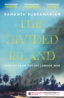 This Divided Island : Stories from the Sri Lankan War - Book