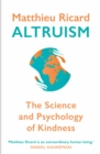 Altruism : The Science and Psychology of Kindness - Book