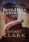 The Sky's Dark Labyrinth - eBook