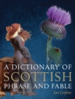 A Dictionary of Scottish Phrase and Fable - eBook