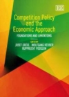 Competition Policy and the Economic Approach : Foundations and Limitations - eBook