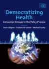 Democratizing Health : Consumer Groups in the Policy Process - eBook