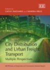 City Distribution and Urban Freight Transport : Multiple Perspectives - eBook