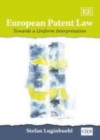 European Patent Law : Towards a Uniform Interpretation - eBook