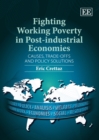 Fighting Working Poverty in Post-industrial Economies : Causes, Trade-offs and Policy Solutions - eBook