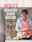 Merle's Country Show Baking : and Other Favourites - eBook