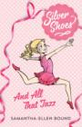 Silver Shoes 1: And All That Jazz - eBook