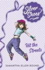 Silver Shoes 2: Hit the Streets - eBook