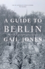 A Guide to Berlin - eBook