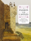 A Passion for Castles : The Story of MacGibbon and Ross and the Castles they Surveyed - Book