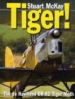 Tiger! : The De Havilland DH.82 Tiger Moth - Book