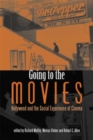 Going to the Movies : Hollywood and the Social Experience of Cinema - eBook
