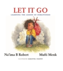 Let It Go : Learning the Lesson of Forgiveness - Book
