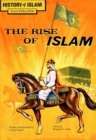 The Rise of Islam : History of Islam - Book