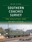 Southern Coaches Survey : Pre-Grouping and BR Mk 1 Stock - Book
