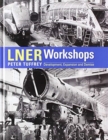 LNER Workshops - Book