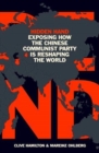 Hidden Hand : Exposing How the Chinese Communist Party is Reshaping the World - Book
