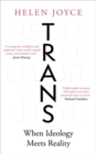 Trans : When Ideology Meets Reality - Book