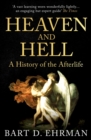 Heaven and Hell : A History of the Afterlife - Book
