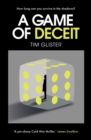 A Game of Deceit : A Richard Knox Spy Thriller - Book