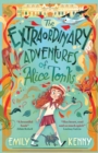 The Extraordinary Adventures of Alice Tonks : Longlisted for the Adrien Prize, 2022 - eBook