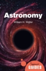Astronomy : A Beginner's Guide - Book