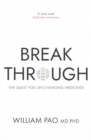 Breakthrough : The Quest for Life-Changing Medicines - Book