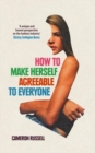 How to Make Herself Agreeable to Everyone - Book