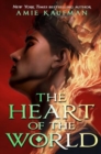 The Heart of the World : From the author of The Isles of the Gods - Book