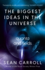 The Biggest Ideas in the Universe 2 : Quanta and Fields - eBook