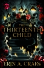 The Thirteenth Child : From the author of House of Salt and Sorrows - Book