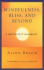 Mindfulness Bliss and Beyond : A Meditator's Handbook - Book