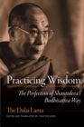 Practicing Wisdom : The Perfection of Shantideva's Bodhisattva Way - eBook