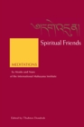 Spiritual Friends : Meditations by Monks and Nuns of the International Mahayana Institute - eBook