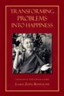 Transforming Problems into Happiness - eBook