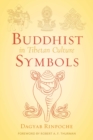 Buddhist Symbols in Tibetan Culture : An Investigation of the Nine Best-Known Groups of Symbols - eBook