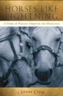 Horses Like Lightning : A Story of Passage Through the Himalayas - eBook